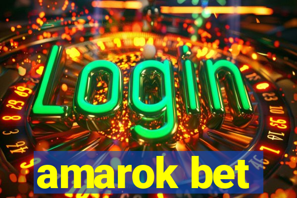 amarok bet